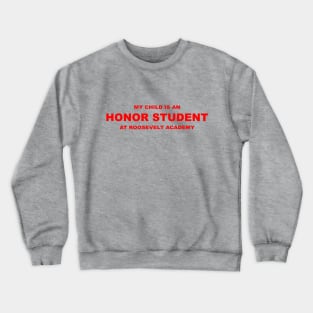 Roosevelt Academy Honor Student Crewneck Sweatshirt